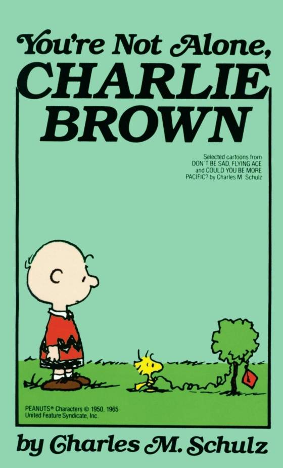 You&#039;RE Not Alone, Charlie Brown