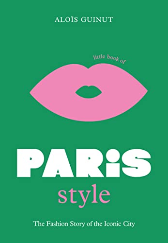 Little Book of Paris Style (H/C)